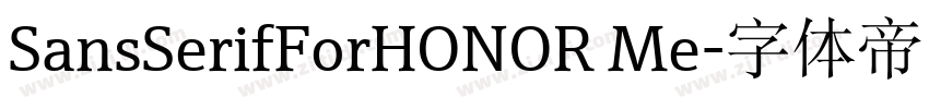 SansSerifForHONOR Me字体转换